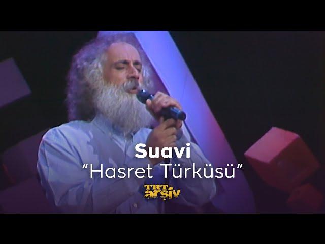 Suavi - Hasret Türküsü (2000) | TRT Arşiv