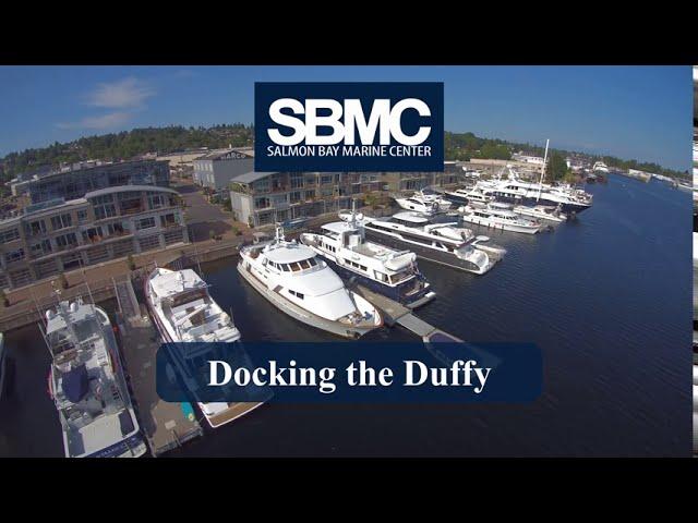 Docking the Duffy at Salmon Bay Marine Center