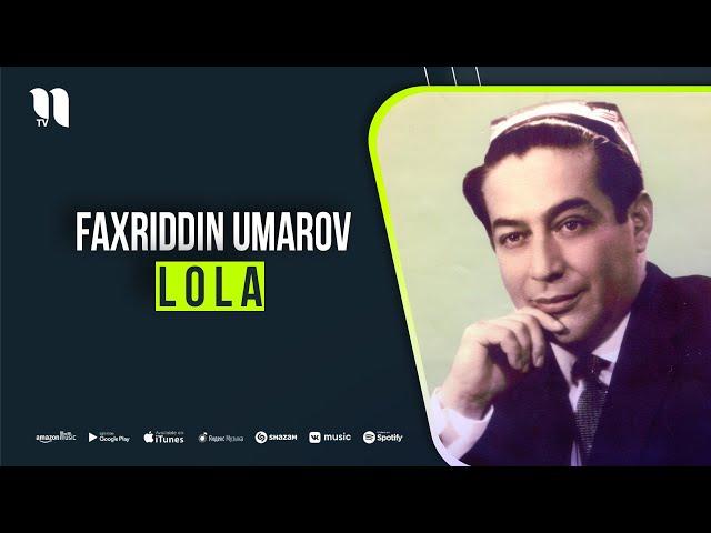 Faxriddin Umarov - Lola (audio)