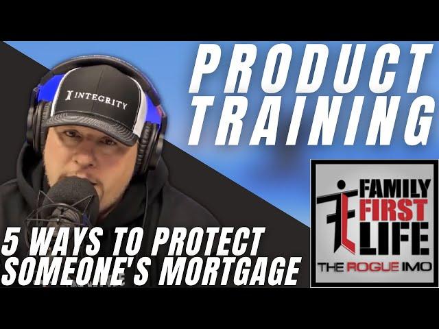 5 Different Ways A Life Insurance Agent Can Protect Someone's Mortgage W/ Frank Eufemia