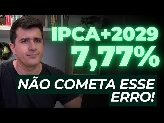 TESOURO IPCA+2029 VELE A PENA INVESTIR?