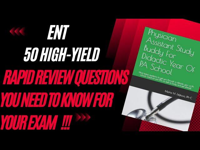 How to Pass Your ENT Exams (High Yield Questions)