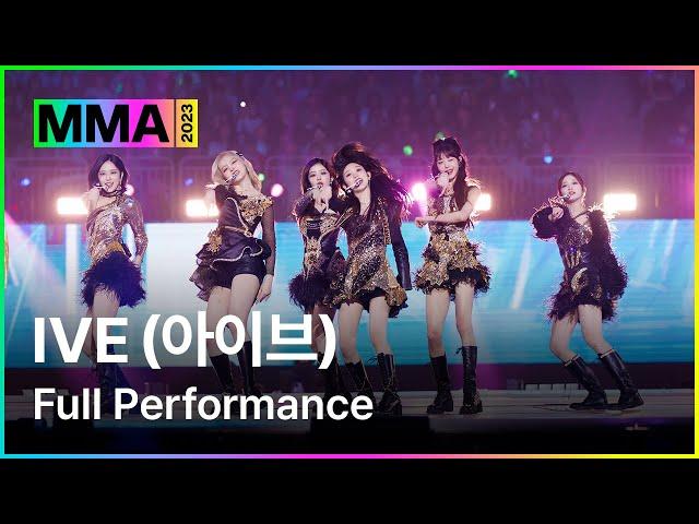 [MMA2023] IVE - FULL Performance | #Baddie #Kitsch #IAM #MMA2023