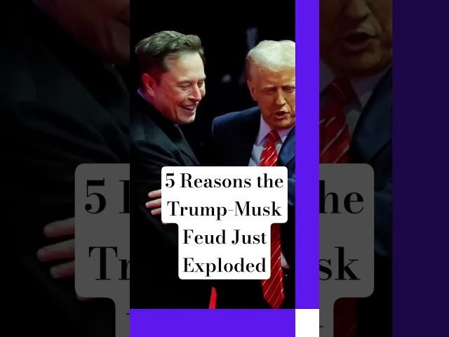 5 Reasons the Trump-Musk Feud Just Exploded #donaldtrump #elonmusk #tesla