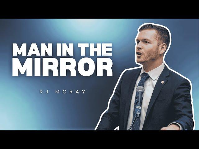 2025 | Man in the Mirror | RJ McKay