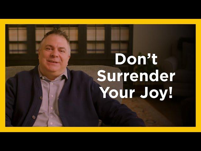 Don't Surrender Your Joy - Radical & Relevant - Matthew Kelly