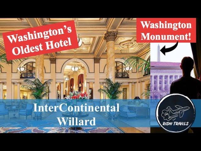 Washington's most historic hotel: InterContinental The Willard