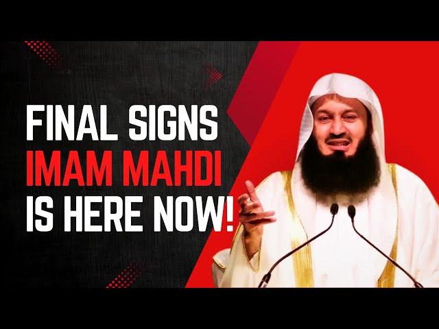 The Coming Of Imam Mahdi Is Near | Mufti Menk