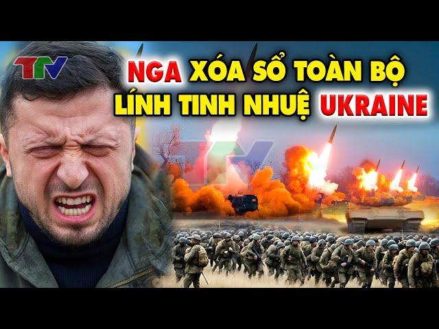 Điểm nóng thế giới: KHỦNG KHIẾP "HỎA THẦN" Nga XÓA SỔ toàn bộ lính tinh nhuệ Ukraine !