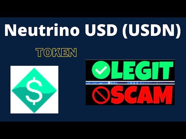 Is Neutrino USD (USDN) Token Scam or Legit ??