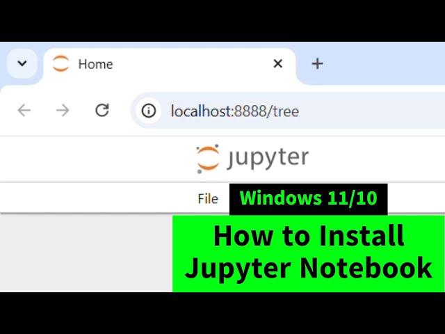 How to Download Jupyter Notebook in Windows 11/10 | Install Jupyter Notebook