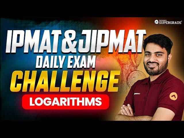 Logarithms - IPMAT & JIPMAT Daily Exam Challenge | IPMAT 2025 Quants Preparation 