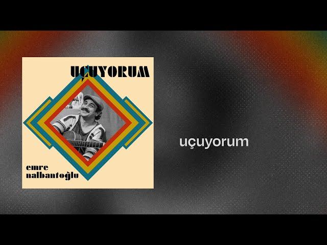 Emre Nalbantoğlu - Uçuyorum (Şarkı Sözleri)