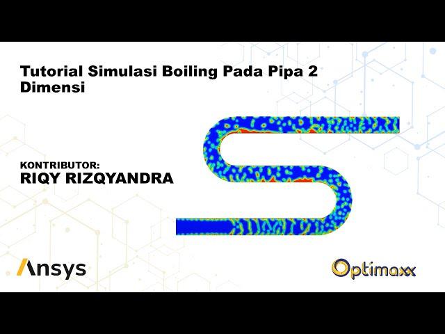 Tutorial Simulasi Boiling Pada Pipa 2 Dimensi