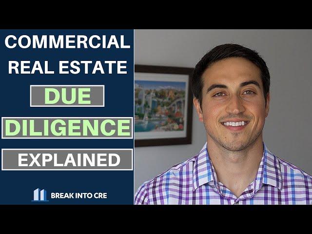 Commercial Real Estate Due Diligence Explained