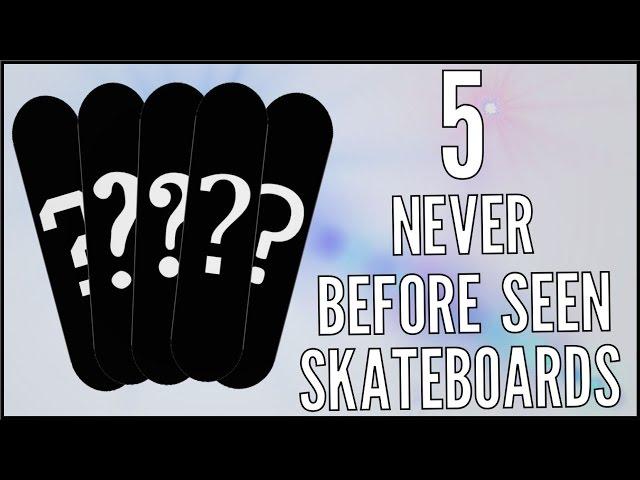 5 Skateboards You NEVER Seen!