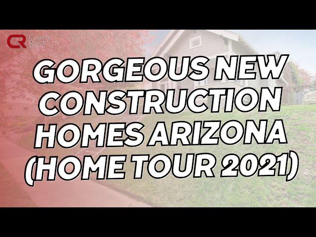Gorgeous New Construction Homes Arizona (Home Tour 2021) | Desert Willow - New Home Build!