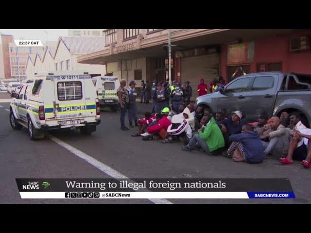 Stern warning to illegal foreign nationals in KZN