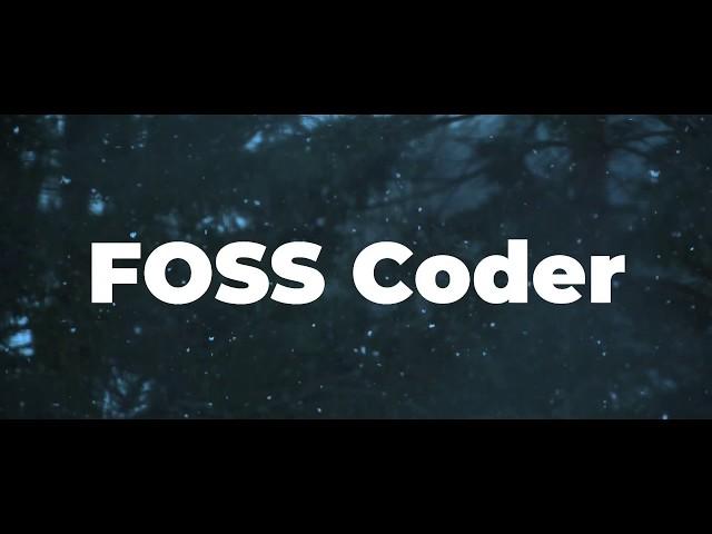 Channel Trailer || FOSS Coder