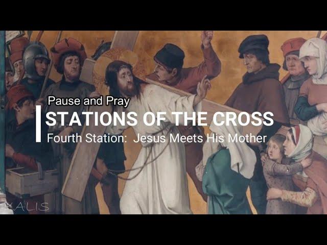 The Fourth Station: Jesus meets His mother.