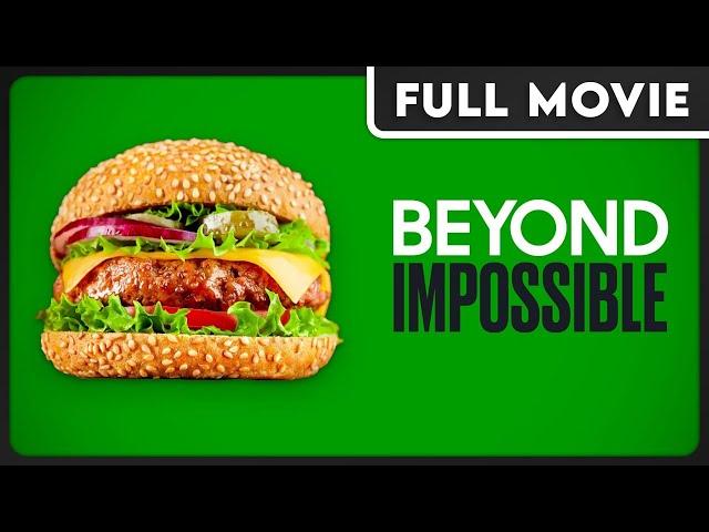 Beyond Impossible - The Truth Behind the Fake Meat Industry - Vegan, Plant-Based - FULL DOCUMENTARY