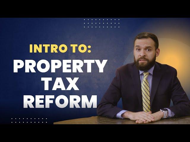 Intro to Property Tax Reform