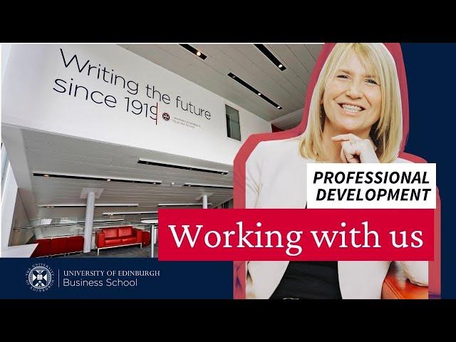 Professional Development | Working With Us at the University of Edinburgh Business School