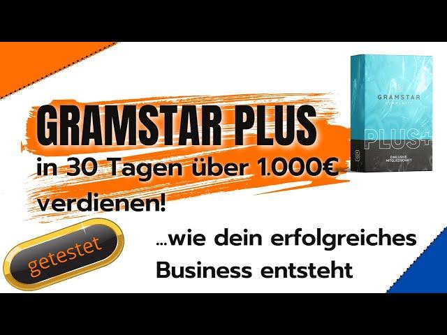 [Gramstar Plus] In 30 Tagen ein Business aufbauen