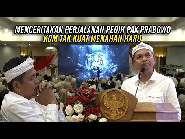 KDM TAK KUAT MENAHAN HARU SAAT MENCERITAKAN PERJALANAN PEDIH PAK PRABOWO