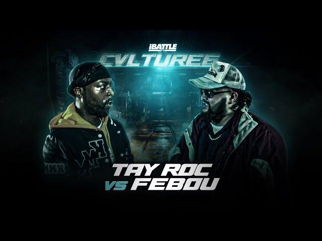 TAY ROC vs FEBOU - iBattleTV