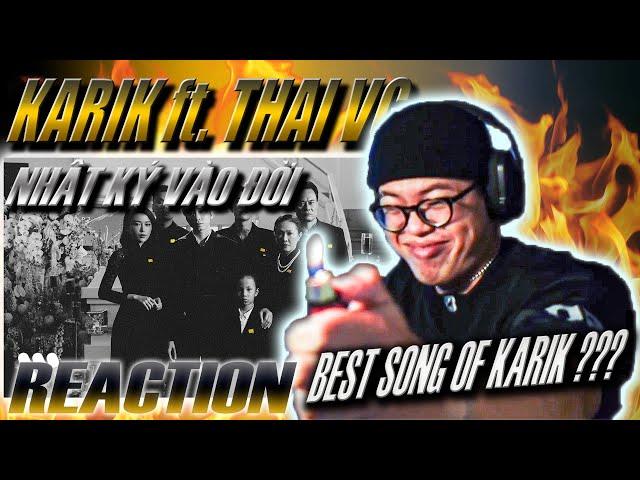 (REACTION) KARIK - NHẬT KÝ VÀO ĐỜI (FEAT. THAI VG) | BÀI HÁT HAY NHẤT CỦA KARIK TRONG 3 NĂM NAY ???