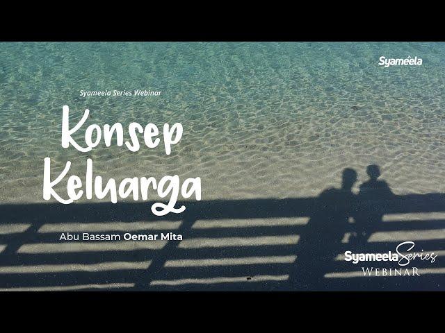 VIDEO KAJIAN PENDEK : KONSEP KELUARGA