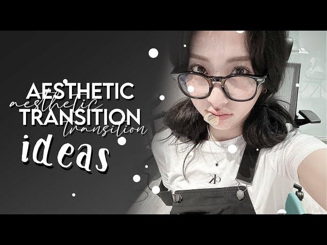 Aesthetic Transition Ideas For Editing | Alight Motion