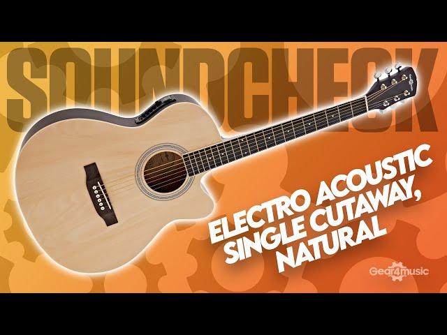 SOUNDCHECK Single Cutaway Electro Acoustic Guitar by Gear4music, Natural | Gear4music Guitars