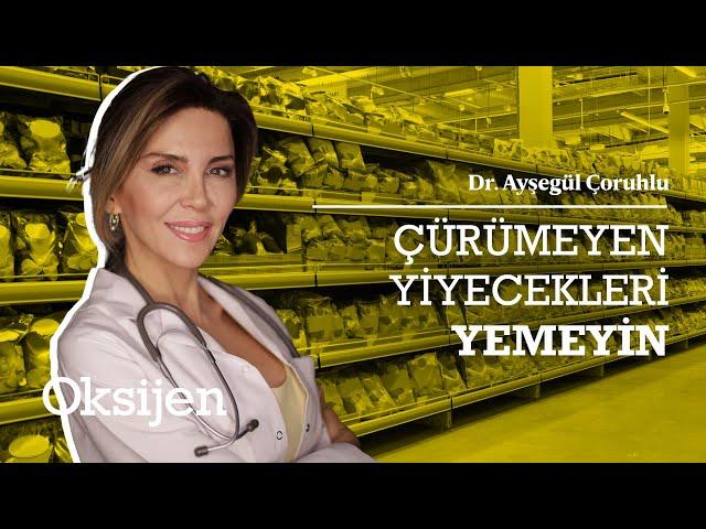 Ultra işlenmiş gıdalar | 'Kötünün iyisini seçin' | Dr. Ayşegül Çoruhlu anlatıyor