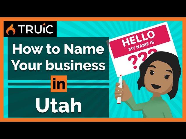 How to Name Your Business in Utah -  3 Steps to a Great Business Name