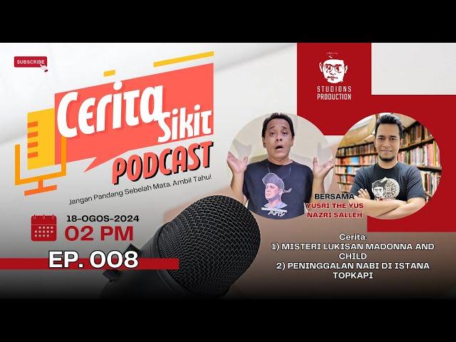 Misteri Madonna And Child Peninggalan - Cerita Sikit Podcast Episode #008