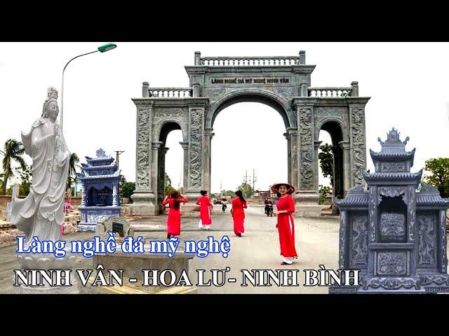Làng nghề đá mỹ nghệ truyền thống Ninh Vân - Hoa Lư - Ninh Bình | Đá Mỹ Nghệ Thăng Long