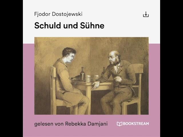 Schuld und Sühne – Fjodor Dostojewski | Teil 3 von 4 (Roman Klassiker Hörbuch)