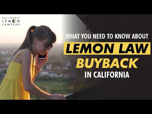 Lemon Law Buyback in California: What You Need to Know