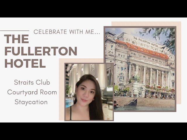 STAYCATION: The Fullerton Hotel  | Straits Club Courtyard Room Tour