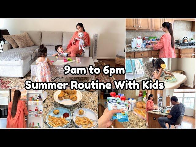 Pakistani MOM 9am To 6pm SUMMER Routine With Kids| Kids MEAL Ideas | GROCERY RESTOCK 