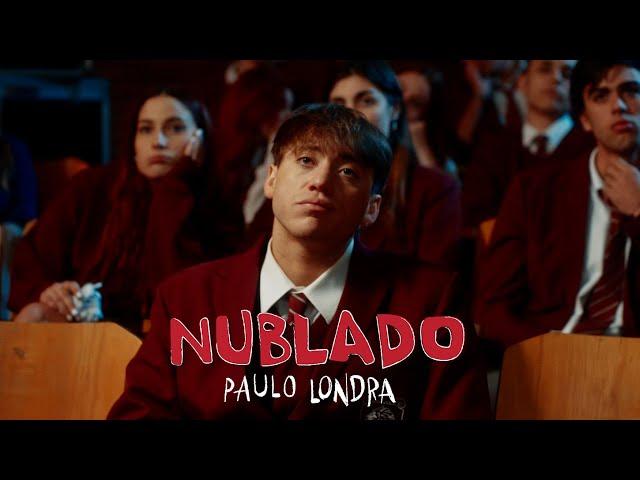 Paulo Londra - Nublado (Official Video)