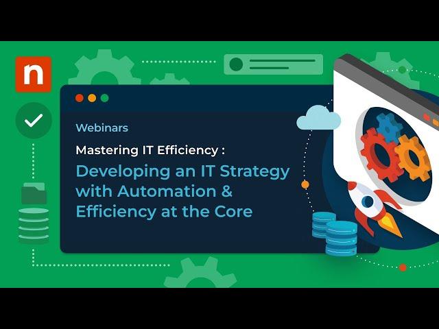 Mastering IT Efficiency for IT Leaders: Developing an IT Strategy with Automation & Efficiency