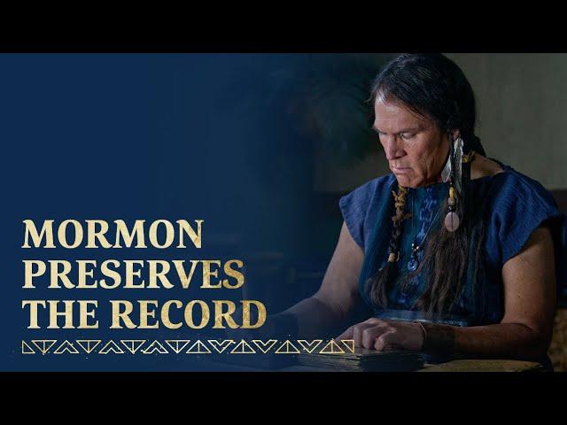 Mormon Preserves the Record | Mormon 1-7