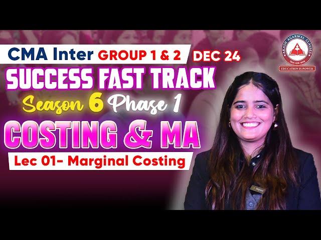 CMA Inter- COSTING & MA Day 01 | Success Fast Track Season 06 Phase 01 | AAC