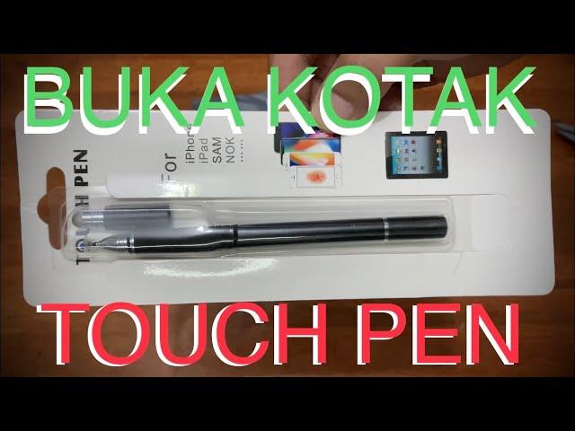 BUKA KOTAK TOUCH PEN