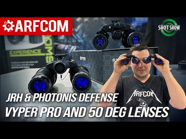 Vyper Pro and 50 Deg Lenses | JRH & Photonis Defense | Shot Show 2024