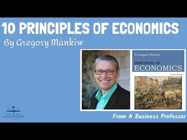 10 Principles of Economics (Gregory Mankiw) | From A Business Professor