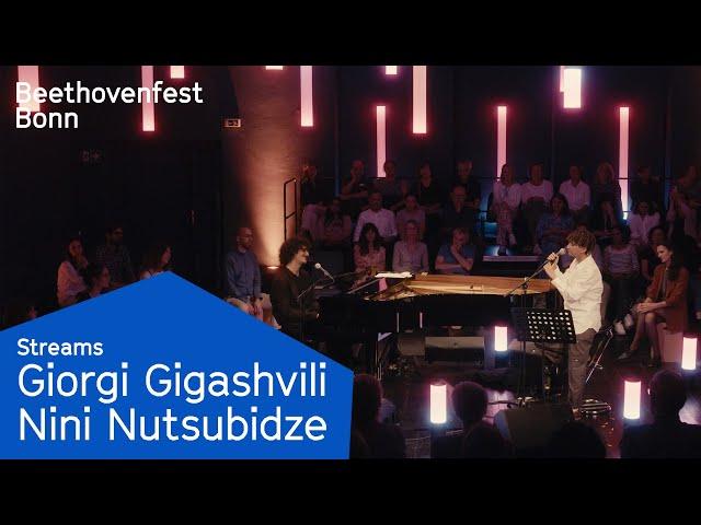 Giorgi Gigashvili & Nini Nutsubidze | Beethovenfest Streams